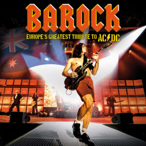 Barock - Europe`s Greatest Tribute to AC/DC
