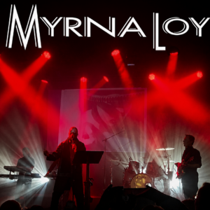 Myrna Loy + Special Guest: Hinfort
